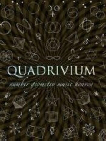 1000043966.jpg Quadrivium
the four classical Liberal arts of number, geometry, music & cosmology.