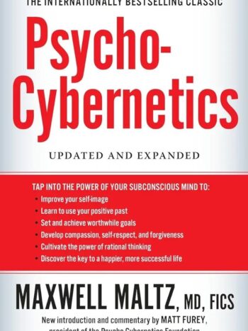 Psycho-Cybernetics 
By Maxwell Maltz