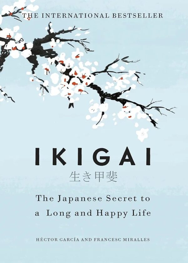 1000049530.jpg IKIGAI. The Japanese secret to a long and happy life
