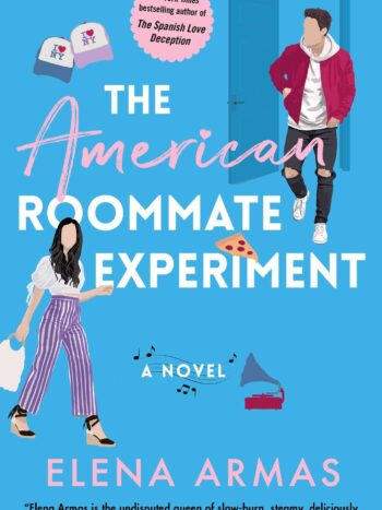 The American roommate experiment
by Elena Armas