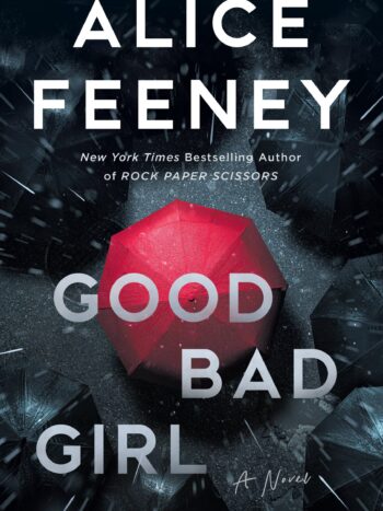 Good Bad Girl
by Alice Feeney