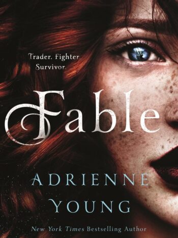Fable 
by Adrienne young