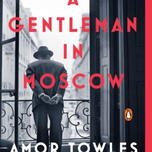 A gentleman in Moscow
by Amor Towles