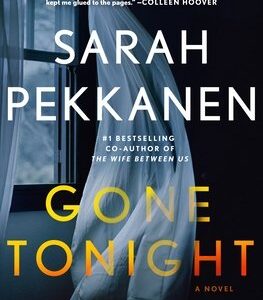 Gone Tonight
by Sarah pekkanen