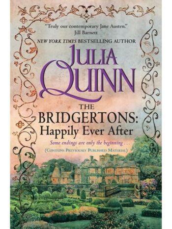 The bridgertons: Happily ever after
by Julia Quinn