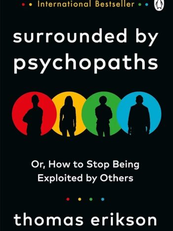 1000051400.jpg Surrounded by Psychopaths: or, How to Stop Being Exploited by Others
by Thomas Erikson