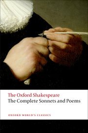 The Complete Sonnets and Poems: The Oxford Shakespeare

William Shakespeare