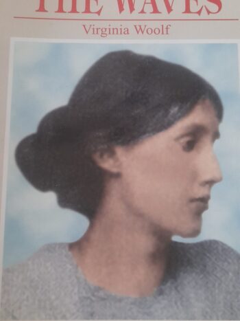THE WAVES
BY VIRGINIA WOOLF