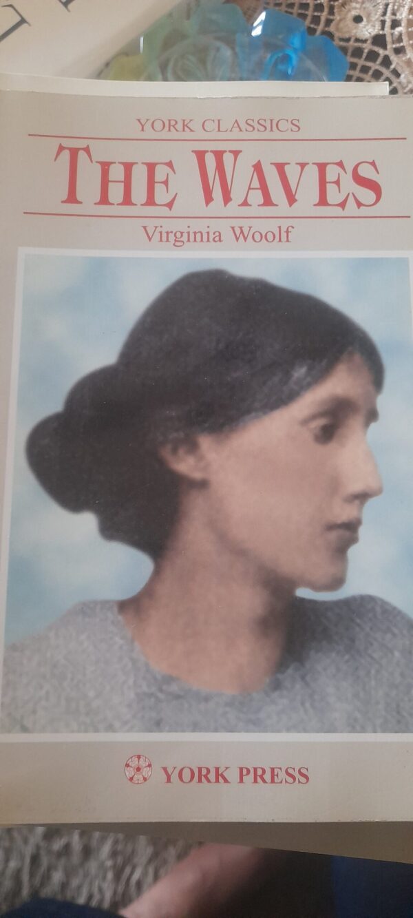 THE WAVES
BY VIRGINIA WOOLF