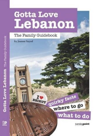 Gotta Love Lebanon: The Family Guidebook - Softcover

Sayad, Joanne