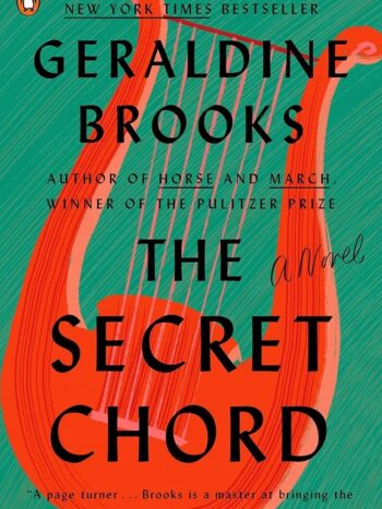 THE SECRET CHORD
GERALDINE BROOKS