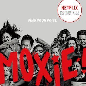 MOXIE
JENNIFER MATHIEU