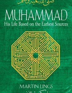 Muhammad

His Life Based on the Earliest Sources

By Martin Lings
