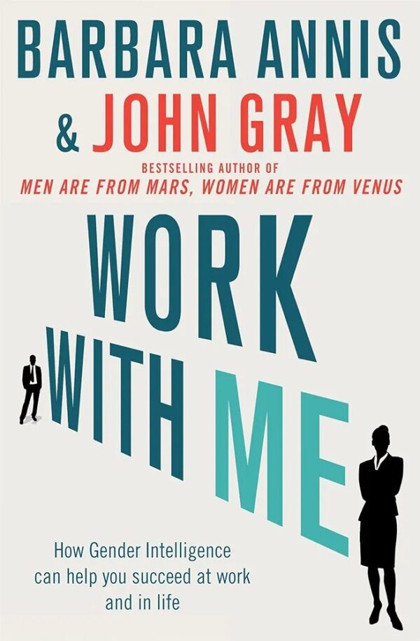 Work with Me - Softcover

Barbara Annis; John Gray