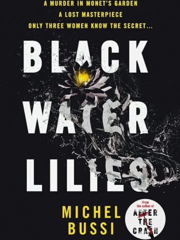 Black Water-Lilies

Author(s): Michel Bussi