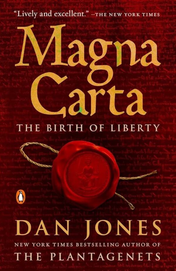 Magna Carta : The Birth of Liberty by Dan Jones