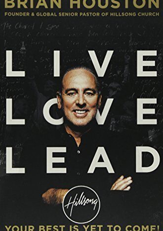 1000055735.jpg Live Love Lead: Your Best Is Yet to Come! - Softcover
Houston, Brian