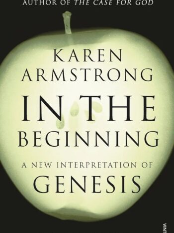 1000055852.jpg In the Beginning: A New Interpretation of Genesis - Softcover
Armstrong, Karen
