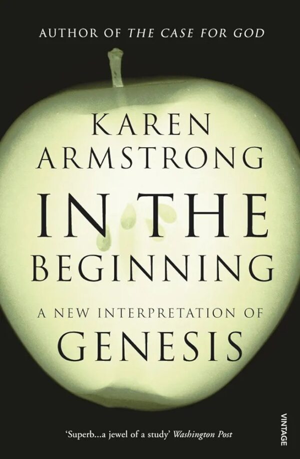 In the Beginning: A New Interpretation of Genesis - Softcover

Armstrong, Karen