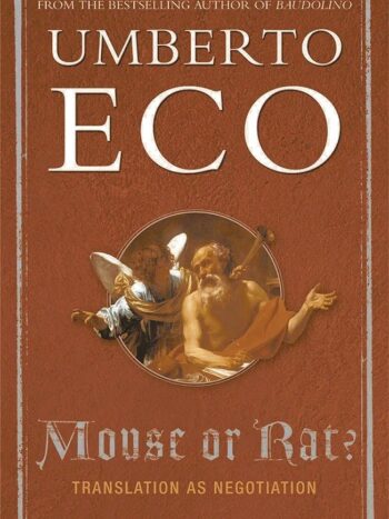 Mouse or Rat? Translation as Negotiation by Umberto Eco