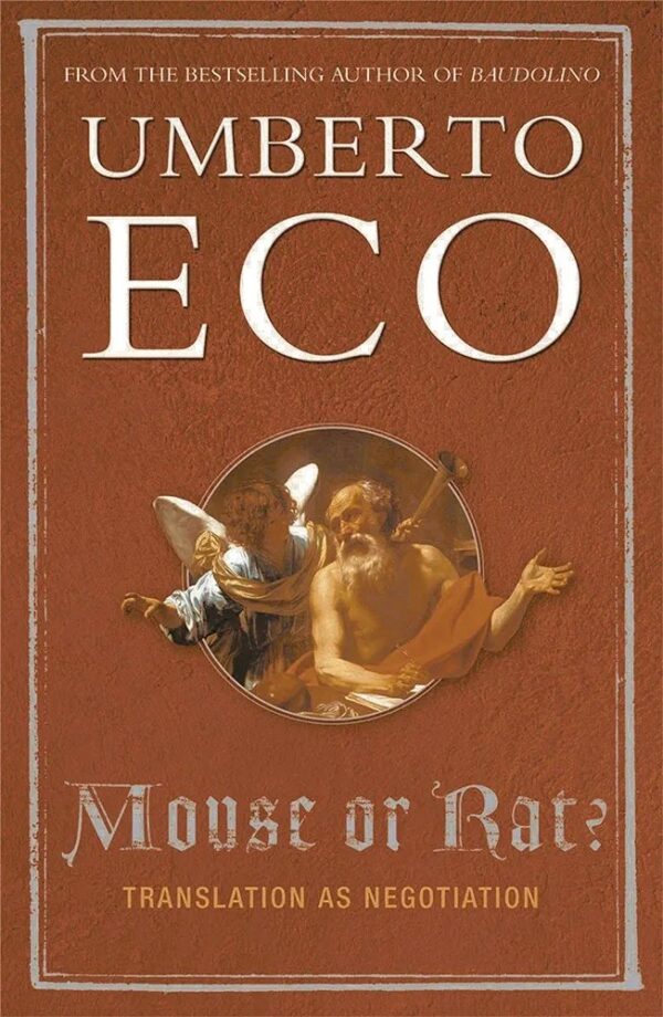 Mouse or Rat? Translation as Negotiation by Umberto Eco