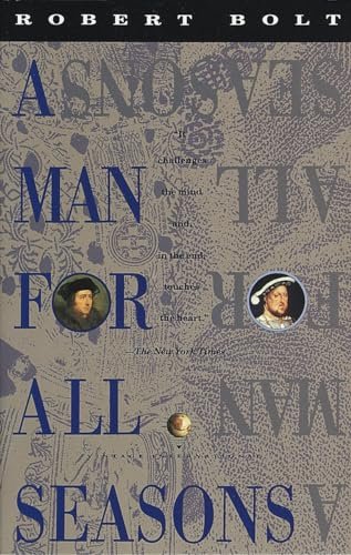 A Man for All Seasons: A Play in Two Acts -

Bolt, Robert