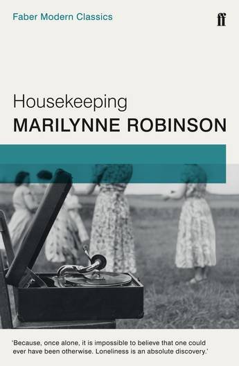 cover

Housekeeping

Faber Modern Classics

by Marilynne Robinson