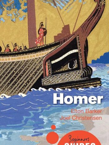 1000056168.jpg Homer
A Beginner's Guide
Part of Beginner's Guides
By Elton T. E. Barker and Joel P. Christensen