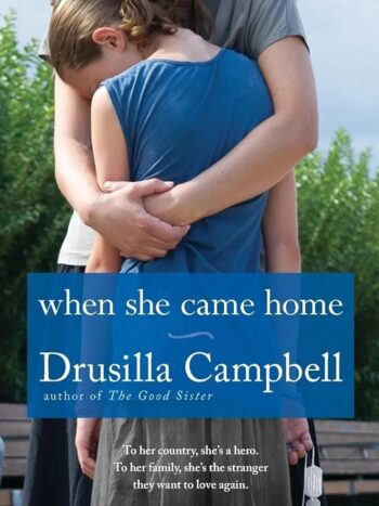 When She Came Home by Drusilla Campbell