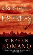 Resurrection Express
STEPHEN ROMANO