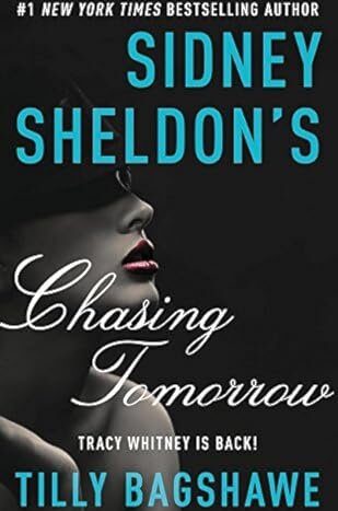 Sidney Sheldon's Chasing Tomorrow 

Sheldon, Sidney; Bagshawe, Tilly