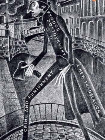 CRIME AND PUNISHMENT
BY FYODOR DOSTOYEVSKY