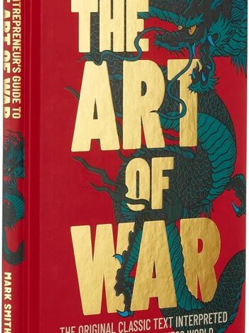 The Entrepreneur's Guide to the Art of War