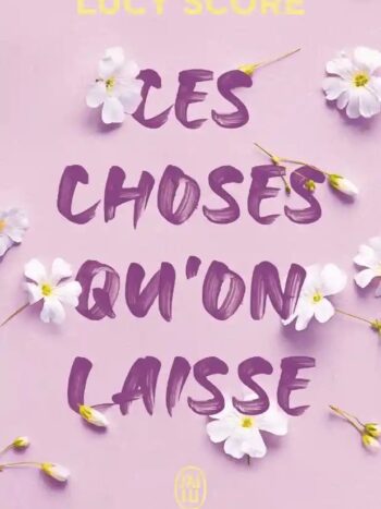 1000113406.jpg Ces choses qu'on laisse
Lucy Score