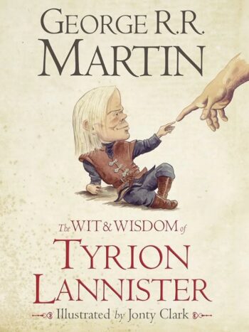 Wit Wisdom of Tyrion Lannister - Hardcover

GeorgeR.R.Martin