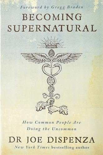 1000114951.jpg Becoming Supernatural: How Common People Are Doing the Uncommon - Softcover
Dr Joe Dispenza