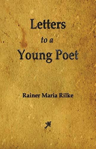 Letters to a Young Poet
       Rainer Maria Rilke