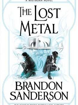 The lost metal
Brandon Sanderson