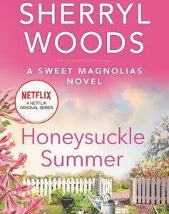 Honeysuckle summer
Sherryl Woods