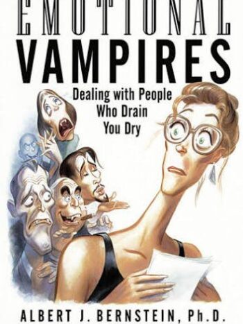 Books

Emotional Vampires: Dealing With People Who Drain You Dry

by Albert J. Bernstein