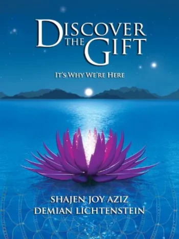 Discover The Gift by Shajen Joy Aziz and Demian Lichtenstein