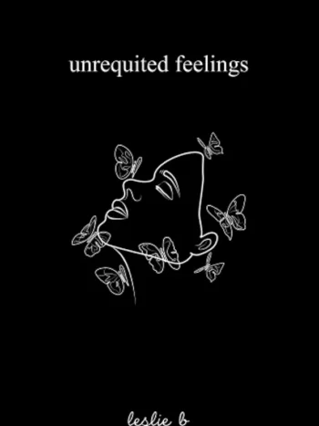 Unrequited Feelings by Leslie B