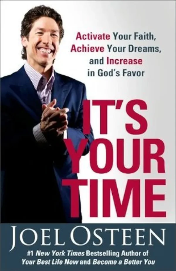 It's Your Time by Joel Osteen