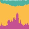 Happy Place Living The Disney Parks Life By Scott Renshaw