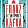 The Metamorphosis by Franz Kafka