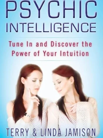 Psychic Intelligence 
by Terry and Linda Jamison
