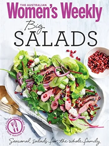 Women's Weekly Big Salads