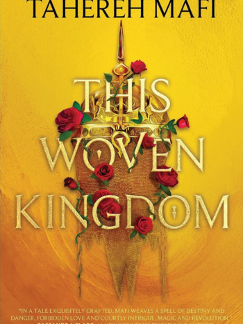 This Woven Kingdom by Tahereh Mafi
