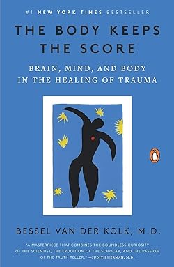 The Body Keeps the Score by Bessel Van Der Kolk, MD Copy