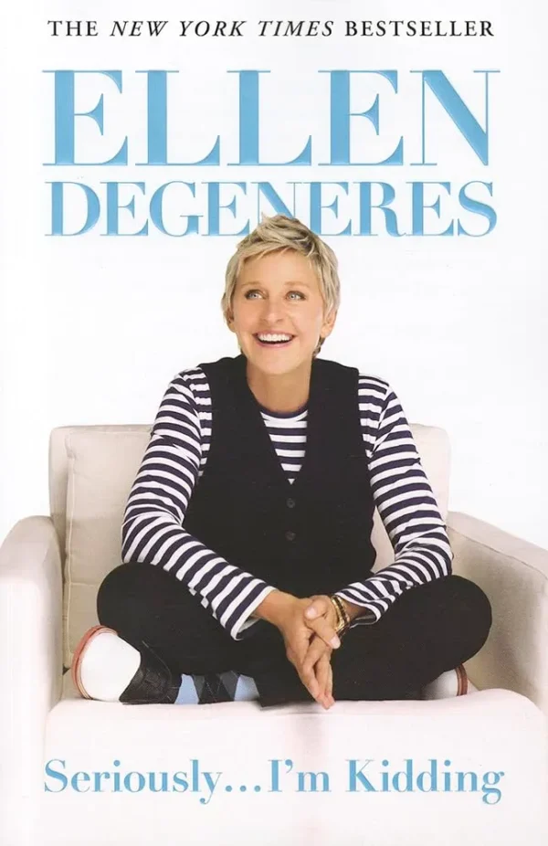 Seriously... I'm Kidding by Ellen Degeneres